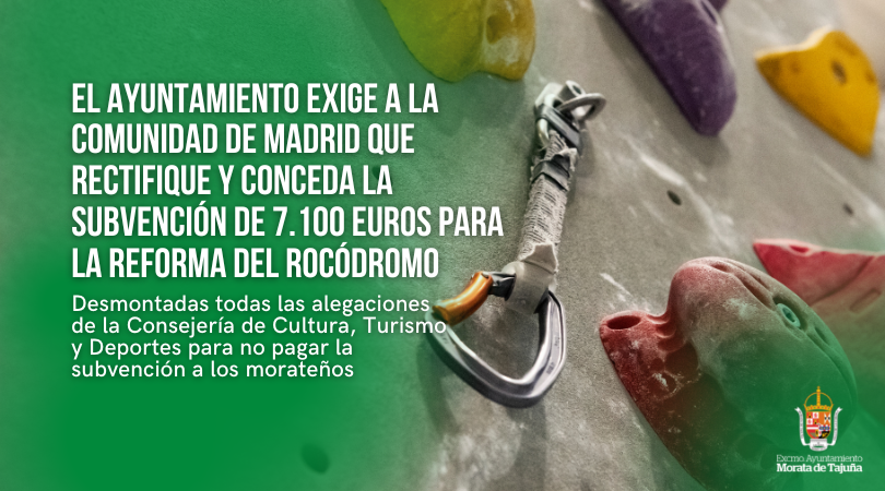 El Ayuntamiento exige a la Comunidad de Madrid que rectifique y conceda la subvención de 7.100 euros para la reforma del Rocódromo